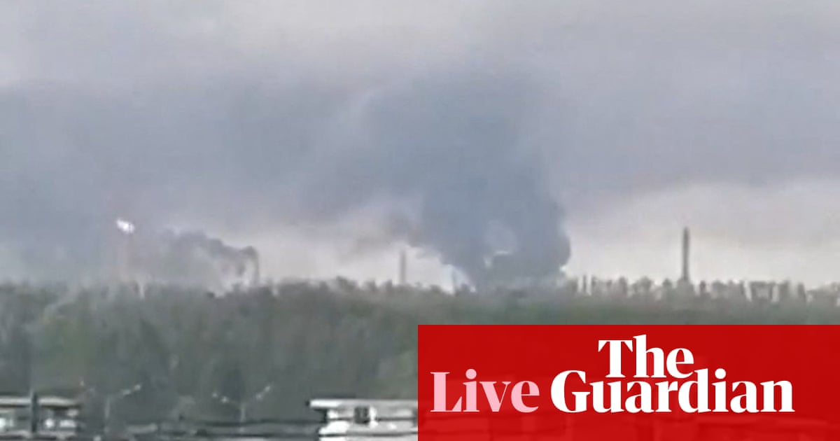 Ukraine confirms strikes on oil refinery in Russia’s Tatarstan – as it happened